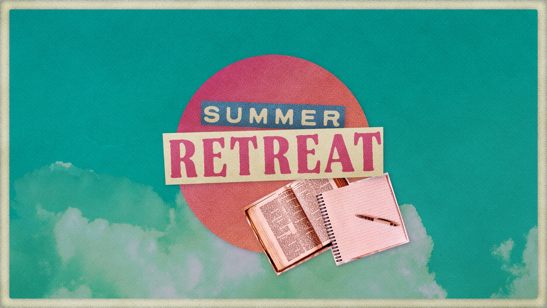 Summer Retreat